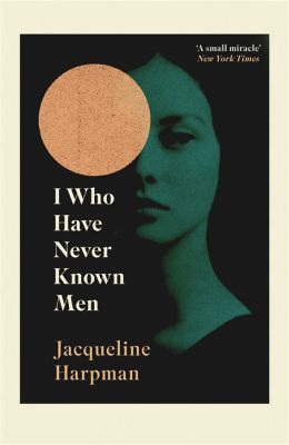 books like i who have never known men: An exploration of literary solitude